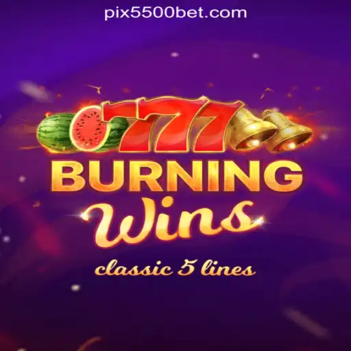 Discover the Thrills of BurningWins: The Leading Slot Game on 5500bet.com Oficial Slots Brasil #1